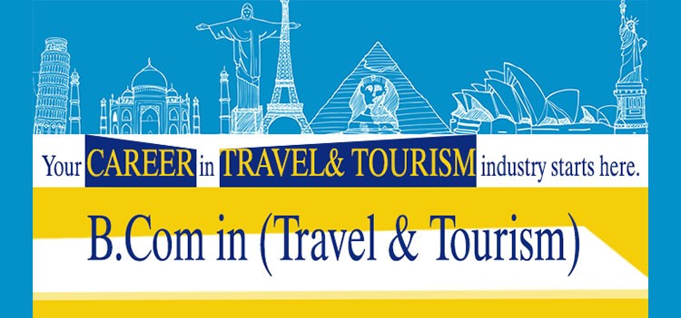 All about B.Com Travel & Tourism Management Course