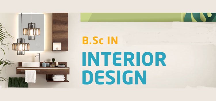 All about B.Sc Interior Design