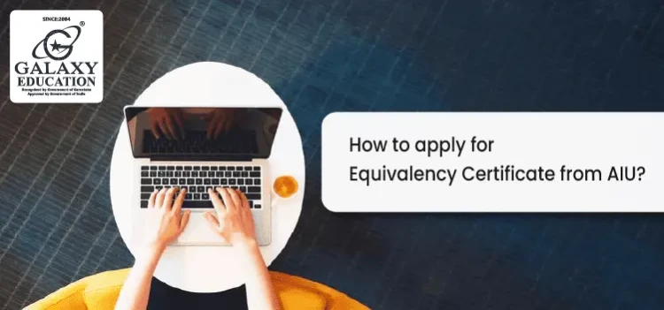 How to apply for Equivalency Certificate from AIU?