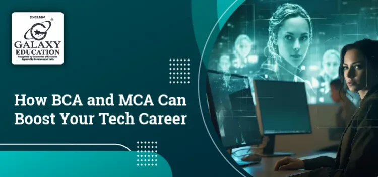 Why Choose BCA or MCA? Exploring the Benefits and Career Paths