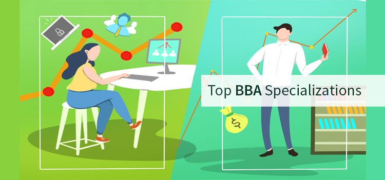 Top Specializations to choose in your BBA Graduation