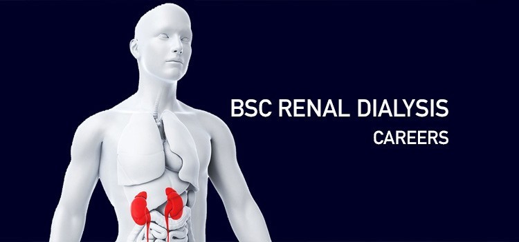 What makes B.Sc Renal Dialysis technology a good career?