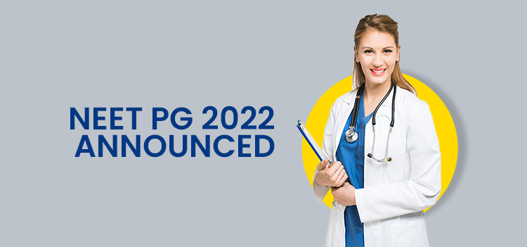 NEET-PG Exam for Academic year 2022 is announced