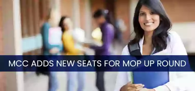 MCC & DGHS Adds more seats for NEET UG 2021 Mop Up Round Counselling