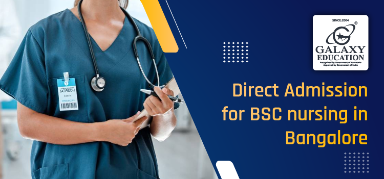 How to get direct admission for bSc nursing in bangalore